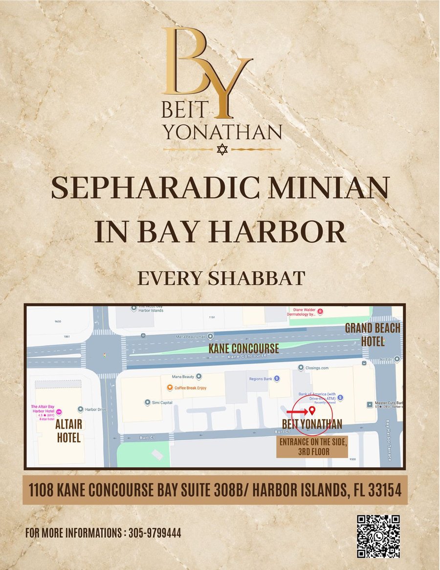 Beit Yonathan — Sepharadic Minian in Bay Harbor, every Shabbat, 1108 Kane Concourse Suite 308B, Bay Harbor Islands, FL 33154